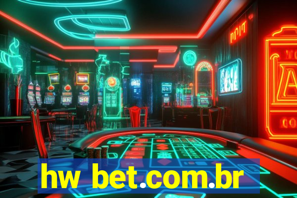 hw bet.com.br